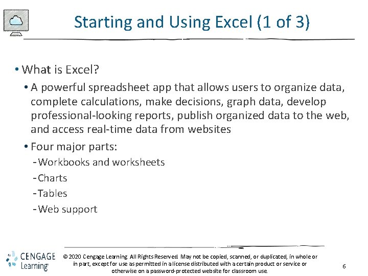Starting and Using Excel (1 of 3) • What is Excel? • A powerful