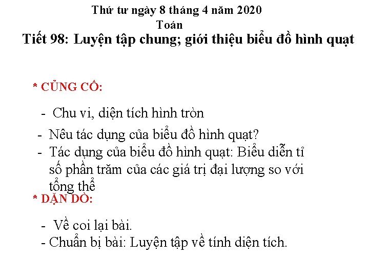 Thứ tư ngày 8 tháng 4 năm 2020 Toán Tiết 98: Luyện tập chung;