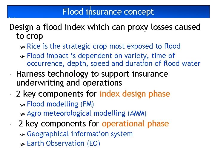 Flood insurance concept Design a flood index which can proxy losses caused to crop