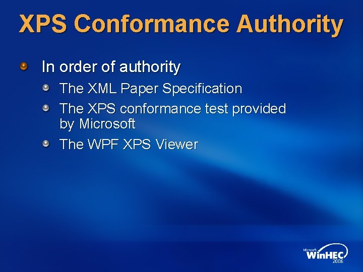 XPS Conformance Authority In order of authority The XML Paper Specification The XPS conformance