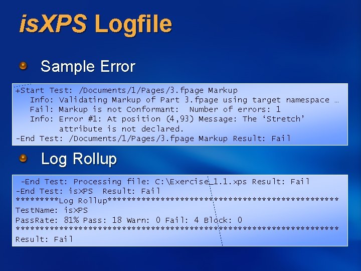 is. XPS Logfile Sample Error +Start Test: /Documents/1/Pages/3. fpage Markup Info: Validating Markup of