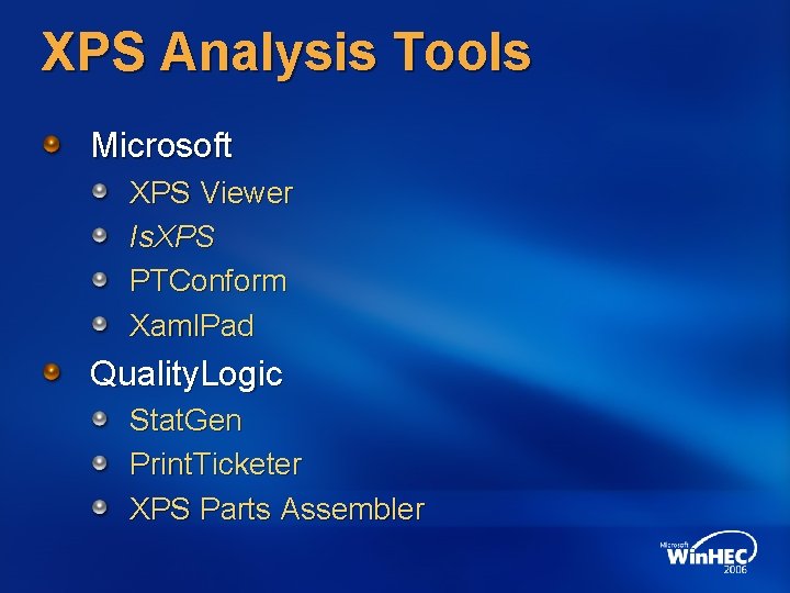 XPS Analysis Tools Microsoft XPS Viewer Is. XPS PTConform Xaml. Pad Quality. Logic Stat.