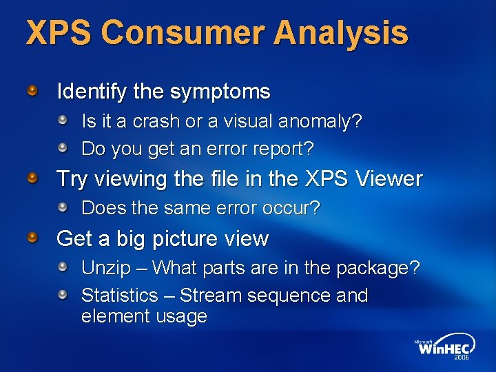 XPS Consumer Analysis Identify the symptoms Is it a crash or a visual anomaly?