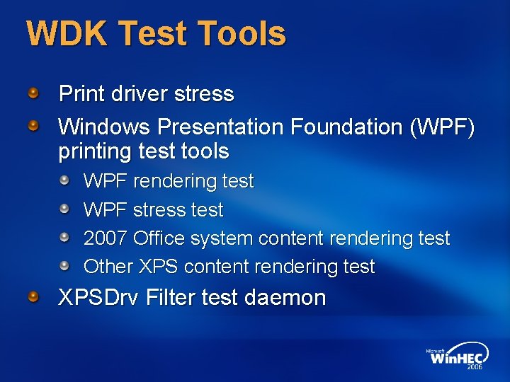 WDK Test Tools Print driver stress Windows Presentation Foundation (WPF) printing test tools WPF