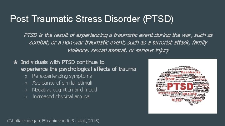 Post Traumatic Stress Disorder (PTSD) PTSD is the result of experiencing a traumatic event