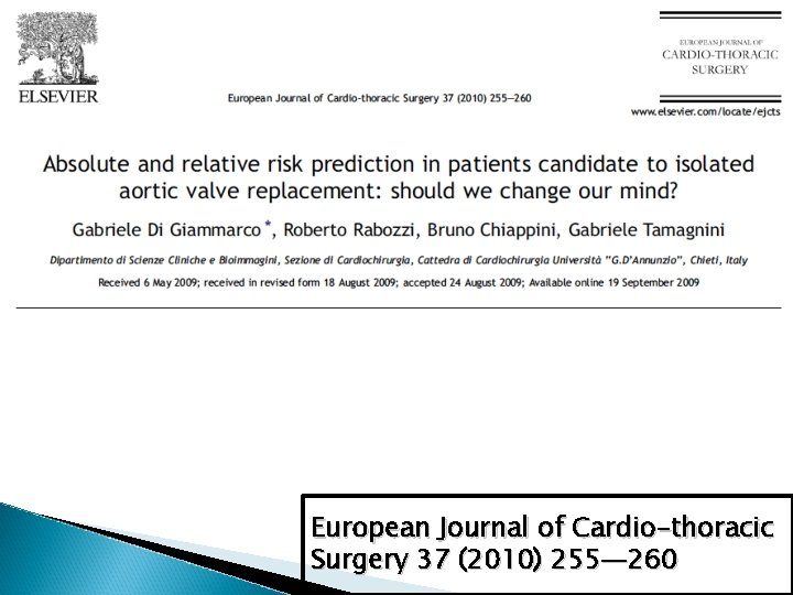 European Journal of Cardio-thoracic Surgery 37 (2010) 255— 260 