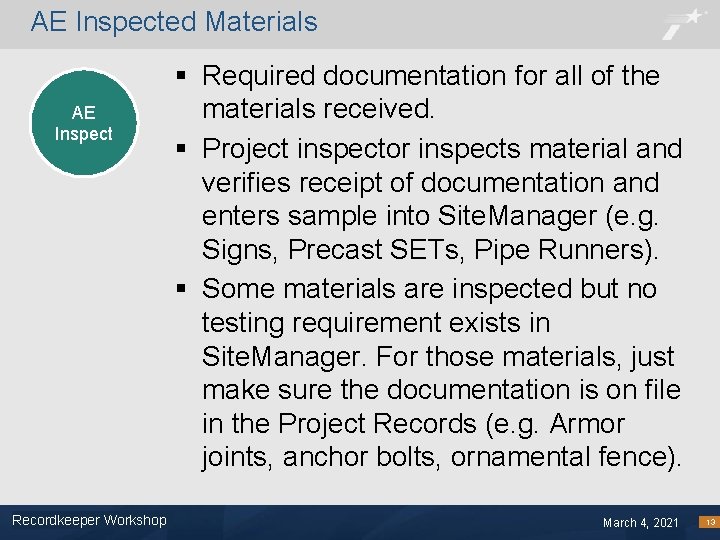 AE Inspected Materials AE QM Inspect Recordkeeper Workshop Footer Text § Required documentation for