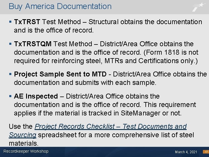 Buy America Documentation § Tx. TRST Test Method – Structural obtains the documentation and