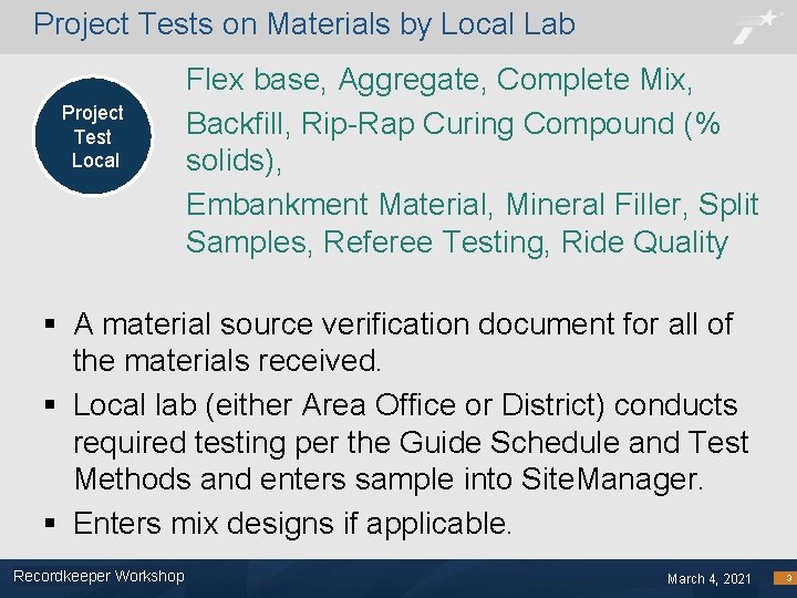 Project Tests on Materials by Local Lab Project Test QM Local Flex base, Aggregate,