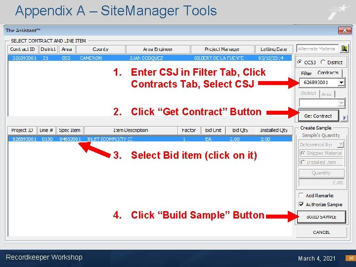 Appendix A – Site. Manager Tools 1. Enter CSJ in Filter Tab, Click Contracts