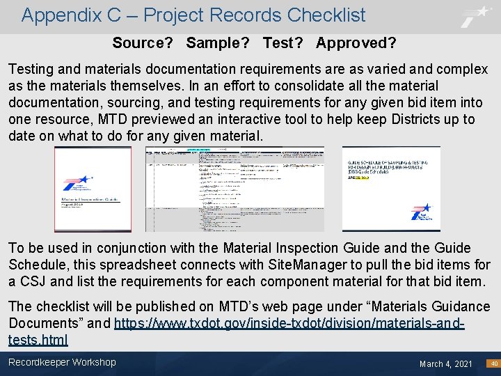 Appendix C – Project Records Checklist Source? Sample? Test? Approved? Testing and materials documentation