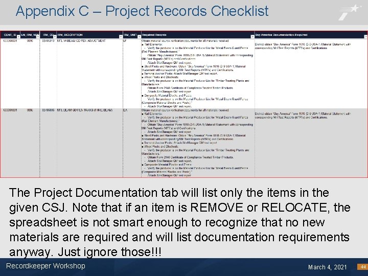 Appendix C – Project Records Checklist The Project Documentation tab will list only the