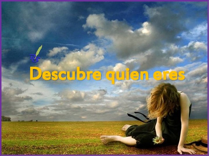 Descubre quien eres 