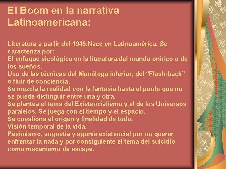 El Boom en la narrativa Latinoamericana: Literatura a partir del 1945. Nace en Latinoamérica.
