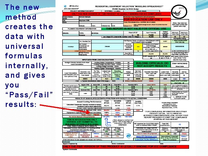 The new method creates the data with universal formulas internally, and gives you “Pass/Fail”