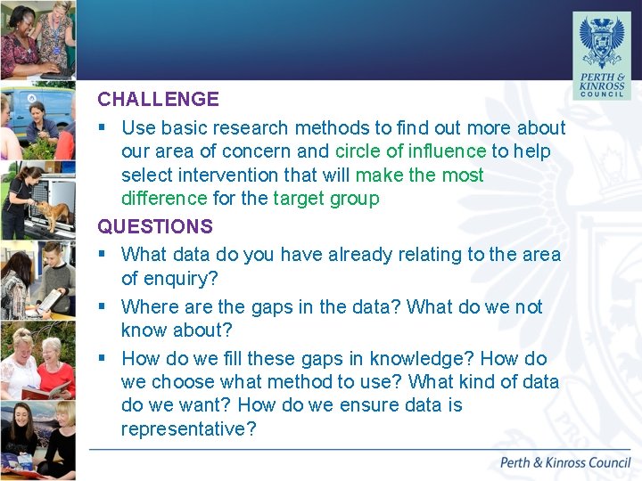CHALLENGE § Use basic research methods to find out more about our area of CHALLENGE § Use basic research methods to find out more about our area of