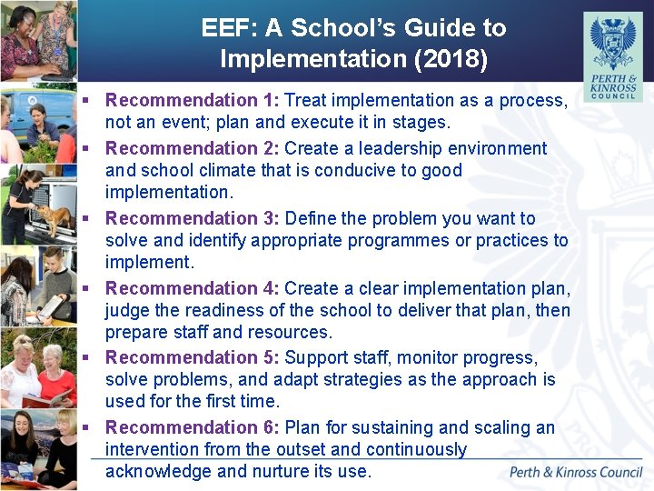 EEF: A School’s Guide to Implementation (2018) § Recommendation 1: Treat implementation as a EEF: A School’s Guide to Implementation (2018) § Recommendation 1: Treat implementation as a