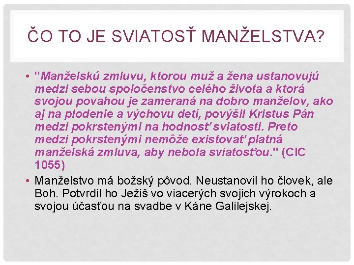 ČO TO JE SVIATOSŤ MANŽELSTVA? • "Manželskú zmluvu, ktorou muž a žena ustanovujú medzi