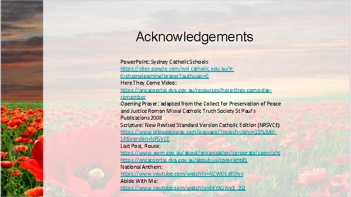 Acknowledgements Power. Point: Sydney Catholic Schools https: //sites. google. com/syd. catholic. edu. au/k 6