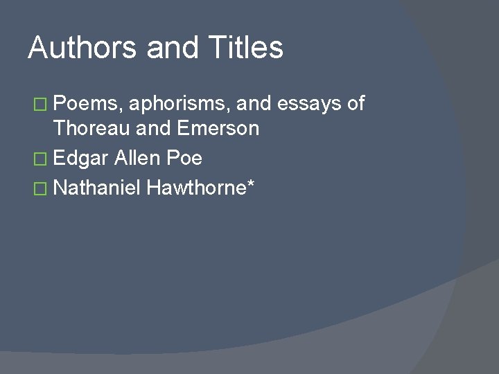 Authors and Titles � Poems, aphorisms, and essays of Thoreau and Emerson � Edgar