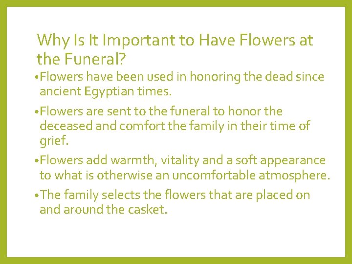 Why Is It Important to Have Flowers at the Funeral? • Flowers have been