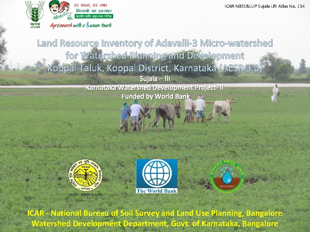 ICAR-NBSS&LUP Sujala LRI Atlas No. 154 Land Resource Inventory of Adavalli-3 Micro-watershed for Watershed