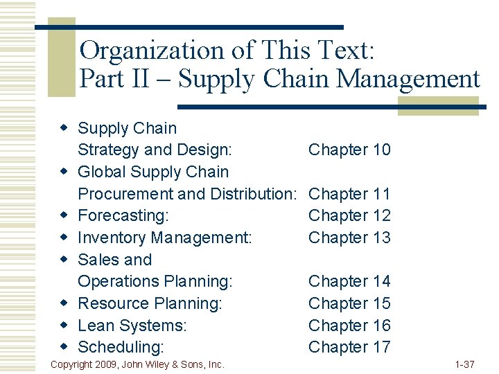 Organization of This Text: Part II – Supply Chain Management w Supply Chain Strategy
