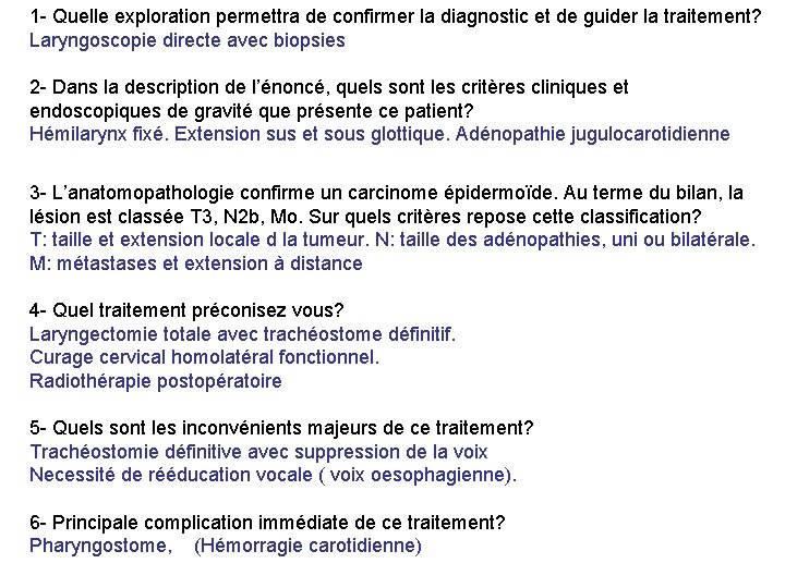 1 - Quelle exploration permettra de confirmer la diagnostic et de guider la traitement?