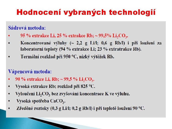Hodnocení vybraných technologií Hodnocení vybraných technologií