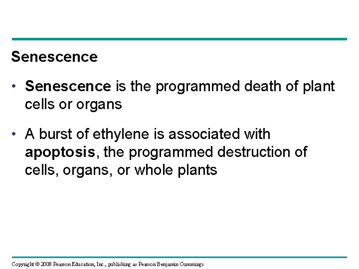 Senescence • Senescence is the programmed death of plant cells or organs • A Senescence • Senescence is the programmed death of plant cells or organs • A