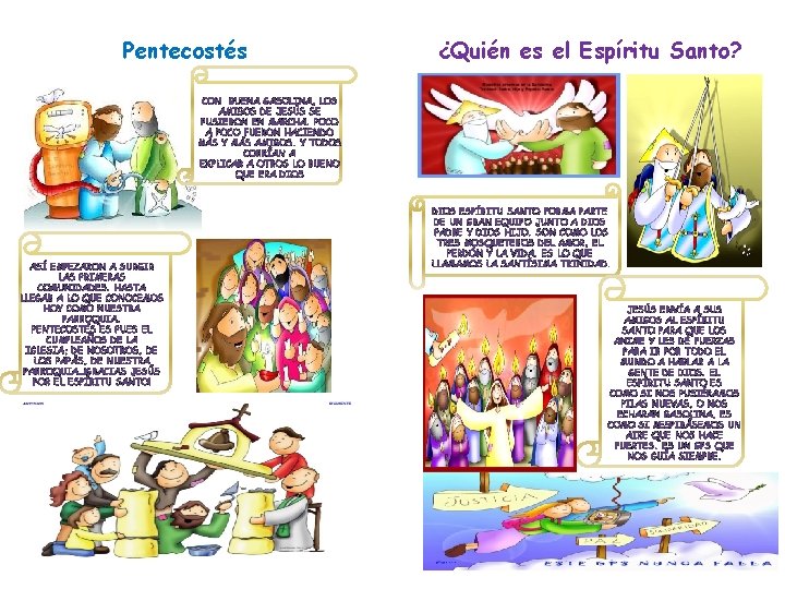 Pentecostés ¿Quién es el Espíritu Santo? CON BUENA GASOLINA, LOS AMIGOS DE JESÚS SE Pentecostés ¿Quién es el Espíritu Santo? CON BUENA GASOLINA, LOS AMIGOS DE JESÚS SE