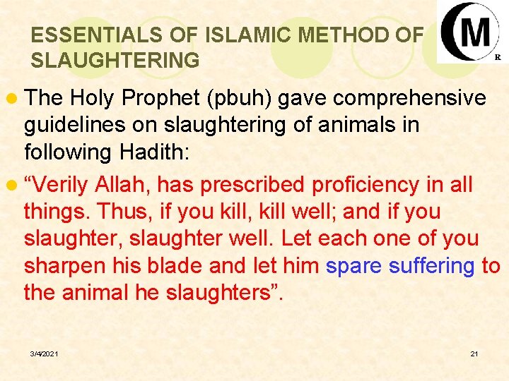 ESSENTIALS OF ISLAMIC METHOD OF SLAUGHTERING l The Holy Prophet (pbuh) gave comprehensive guidelines