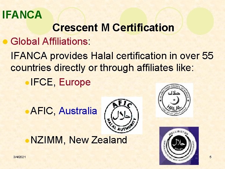 IFANCA Crescent M Certification l Global Affiliations: IFANCA provides Halal certification in over 55