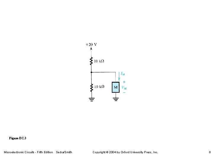 Figure EC. 3 Microelectronic Circuits - Fifth Edition Sedra/Smith Copyright 2004 by Oxford University