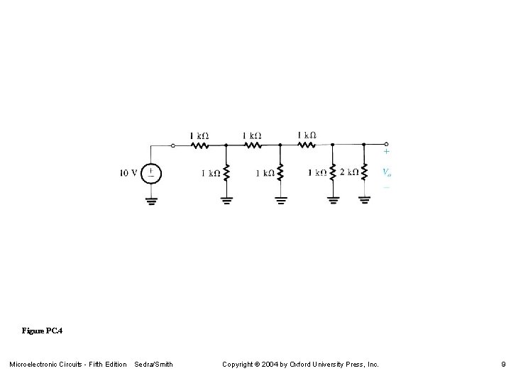 Figure PC. 4 Microelectronic Circuits - Fifth Edition Sedra/Smith Copyright 2004 by Oxford University