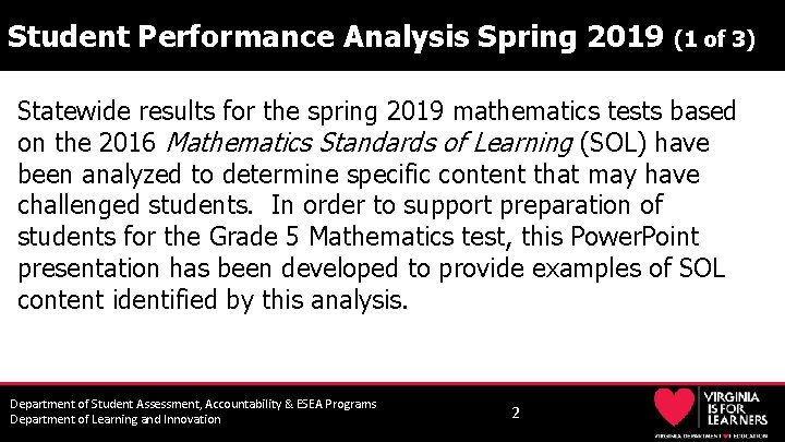Student Performance Analysis Spring 2019 (1 of 3) Statewide results for the spring 2019