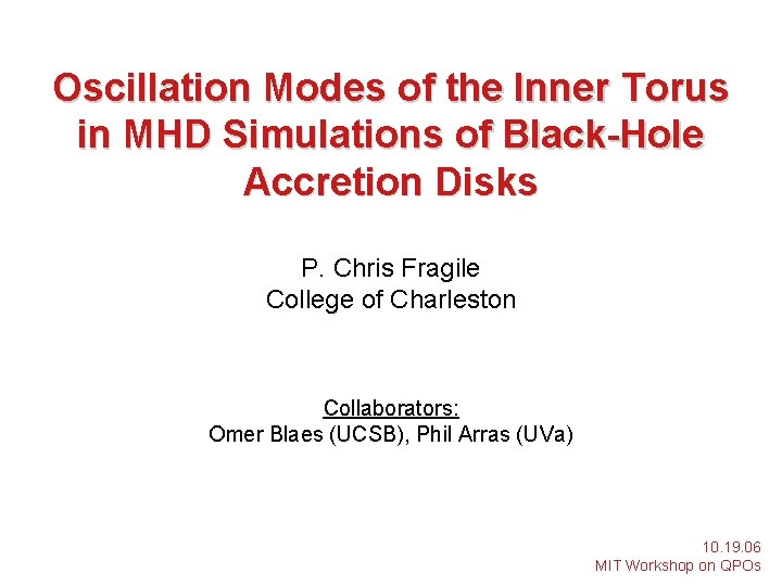 Oscillation Modes of the Inner Torus in MHD Simulations of Black-Hole Accretion Disks P.