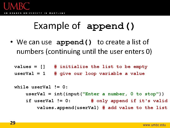 Example of append() • We can use append() to create a list of numbers