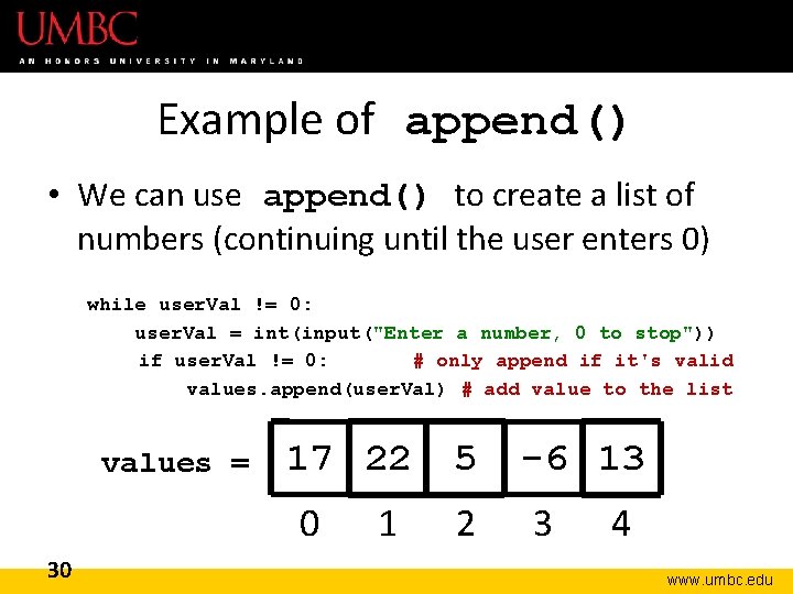 Example of append() • We can use append() to create a list of numbers