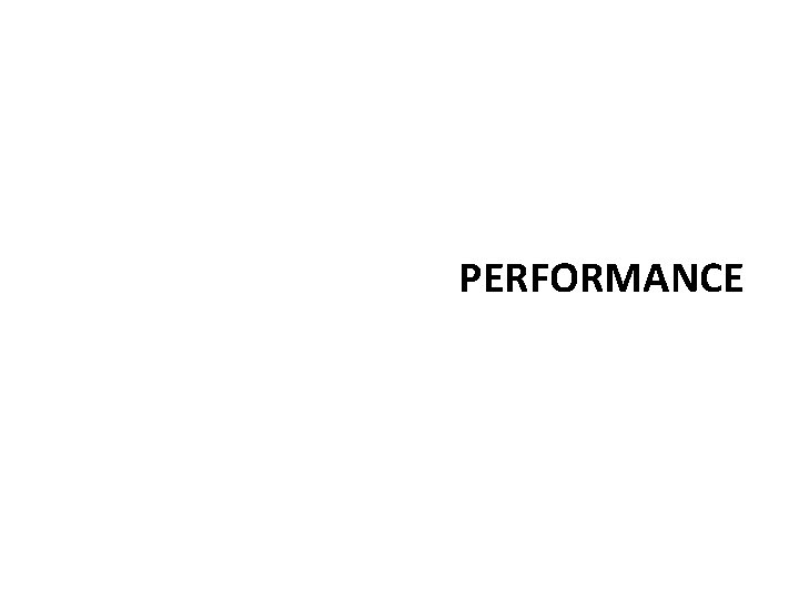 PERFORMANCE 