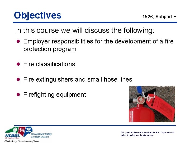 Objectives 1926, Subpart F In this course we will discuss the following: l Employer Objectives 1926, Subpart F In this course we will discuss the following: l Employer