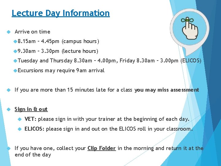 Lecture Day Information Arrive on time 8. 15 am – 4. 45 pm (campus Lecture Day Information Arrive on time 8. 15 am – 4. 45 pm (campus