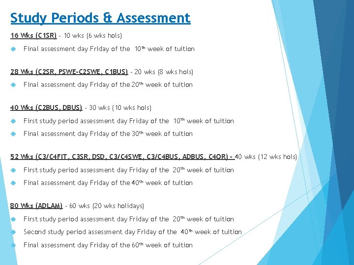Study Periods & Assessment 16 Wks (C 1 SR) - 10 wks (6 wks Study Periods & Assessment 16 Wks (C 1 SR) - 10 wks (6 wks
