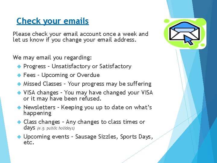 Check your emails Please check your email account once a week and let us Check your emails Please check your email account once a week and let us