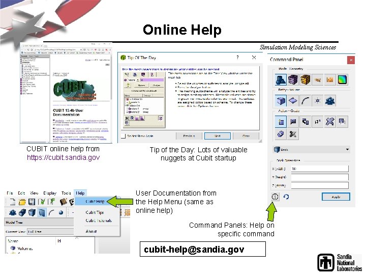 Online Help Simulation Modeling Sciences CUBIT online help from https: //cubit. sandia. gov Tip Online Help Simulation Modeling Sciences CUBIT online help from https: //cubit. sandia. gov Tip