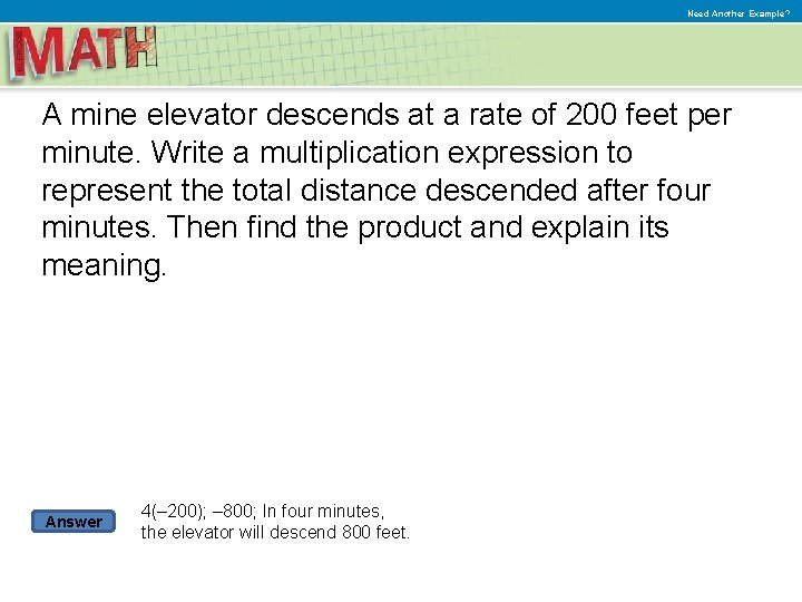Need Another Example? A mine elevator descends at a rate of 200 feet per