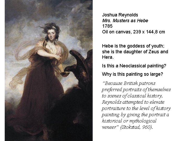 Joshua Reynolds Mrs. Musters as Hebe 1785 Oil on canvas, 239 x 144, 8