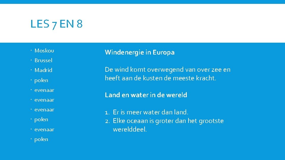 LES 7 EN 8 Moskou Windenergie in Europa Brussel Madrid polen evenaar polen De LES 7 EN 8 Moskou Windenergie in Europa Brussel Madrid polen evenaar polen De