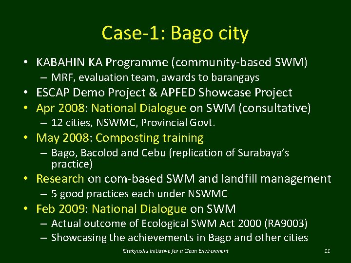 Case-1: Bago city • KABAHIN KA Programme (community-based SWM) – MRF, evaluation team, awards