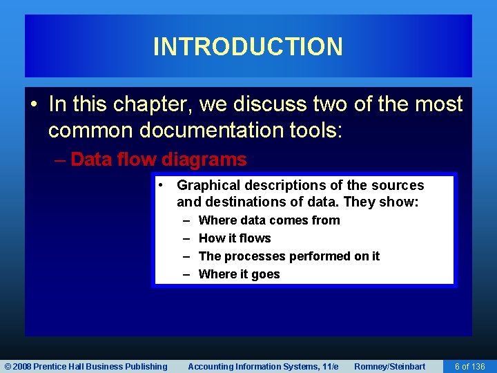 INTRODUCTION • In this chapter, we discuss two of the most common documentation tools: